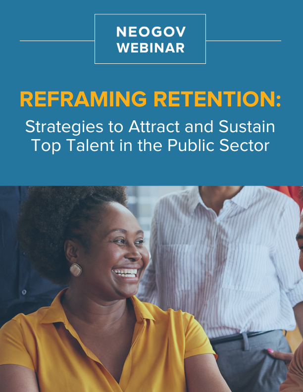 Reframing Retention: Strategies to Attract and Sustain Top Talent in the Public Sector